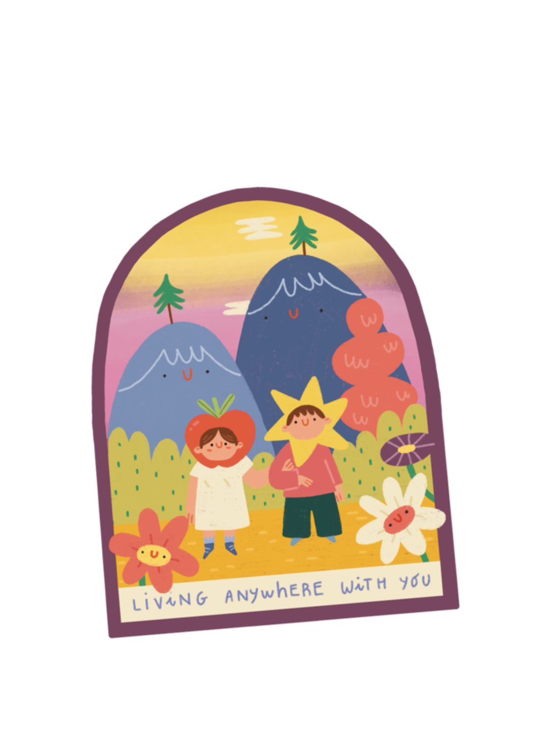Sticker "living anywhere with you"